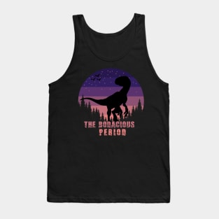 The Bodacious Period Tank Top